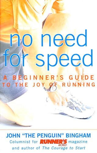 Imagen de archivo de No Need for Speed: A Beginner's Guide to the Joy of Running a la venta por Gulf Coast Books