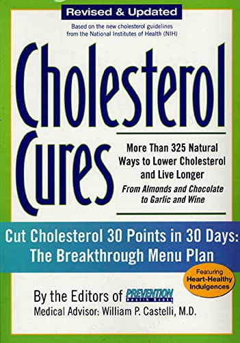 Beispielbild fr Cholesterol Cures : More Than 325 Natural Ways to Lower Cholesterol and Live Longer from Almonds and Chocolate to Garlic and Wine zum Verkauf von Better World Books