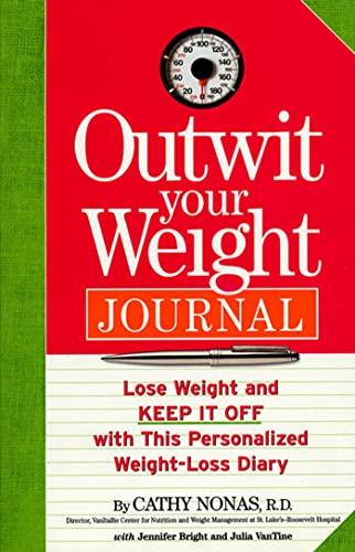 Stock image for Outwit Your Weight Journal : Lose Weight and Keep It off with this Personalized Weight-Loss for sale by Better World Books