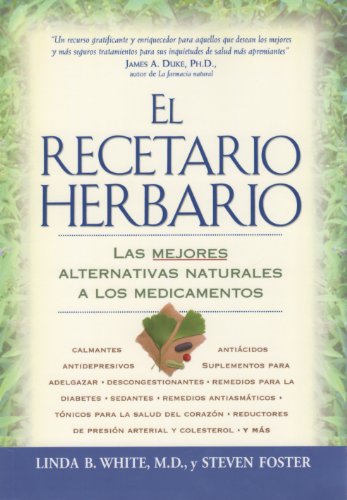 Beispielbild fr Recetario Herbario: Las Mejores Alternativas Naturales a Los Medicamentos zum Verkauf von Better World Books