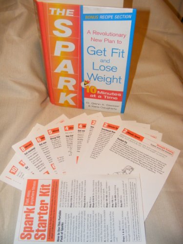 Imagen de archivo de The Spark: The Revolutionary New Plan to Get Fit and Lose Weight-10 Minutes at a Time a la venta por Once Upon A Time Books