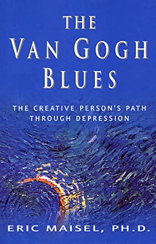 Stock image for The Van Gogh Blues : The Creative Person's Path Through Depression for sale by Better World Books: West