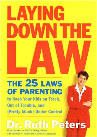 Beispielbild fr Laying Down the Law: The 25 Laws of Parenting zum Verkauf von Wonder Book