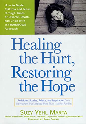 Stock image for Healing the Hurt, Restoring the Hope for sale by SecondSale