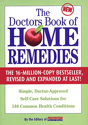 Stock image for Doctor's Book of Home Remedies: Simple, Doctor-Approved Self-Care Solutions for 146 Common Health Conditions for sale by SecondSale