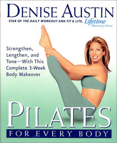 Beispielbild fr Pilates for Every Body: Strengthen, Lengthen, and Tone-With This Complete 3-Week Body Makeover zum Verkauf von WorldofBooks