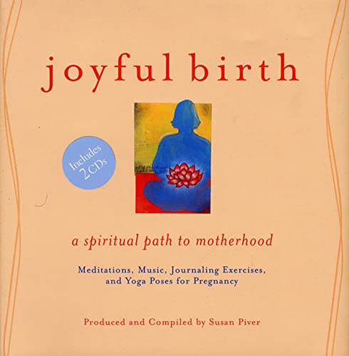 Beispielbild fr Joyful Birth : A Spiritual Path to Motherhood zum Verkauf von Better World Books