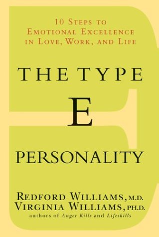 The Type E Personality - Cancelled: 10 Steps to Emotional Excellence in Love, Work and Life (9781579546755) by Reford; Virginia Williams