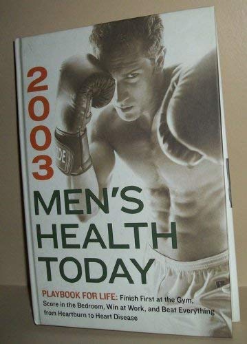 Beispielbild fr 2003 Men's Health Today Playbook for Life (Men's Health Today) zum Verkauf von Better World Books