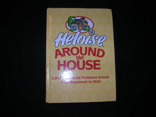 Stock image for Heloise to the Rescue: 1,245 Household Problems Solved from Basement to Attic for sale by SecondSale