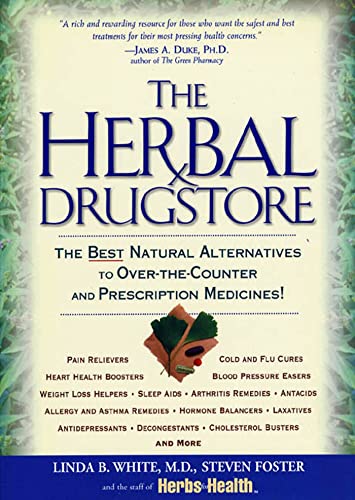 Beispielbild fr Herbal Drugstore : The Best Natural Alternatives to Over-the-Counter Prescription Medicines! zum Verkauf von Better World Books