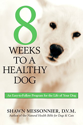 9781579547257: 8 Weeks To A Healthy Dog