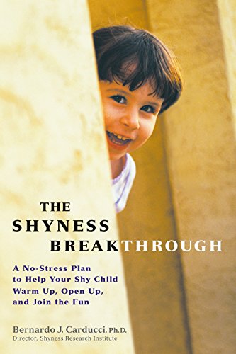 Stock image for The Shyness Breakthrough: A No-Stress Plan to Help Your Shy Child Warm Up, Open Up, and Join tthe Fun for sale by Library House Internet Sales