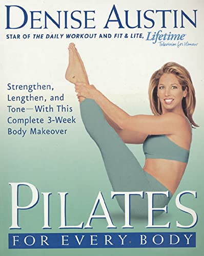 Beispielbild fr Pilates for Every Body : Strengthen, Lengthen, and Tone-- with This Complete 3-Week Body Makeover zum Verkauf von Better World Books