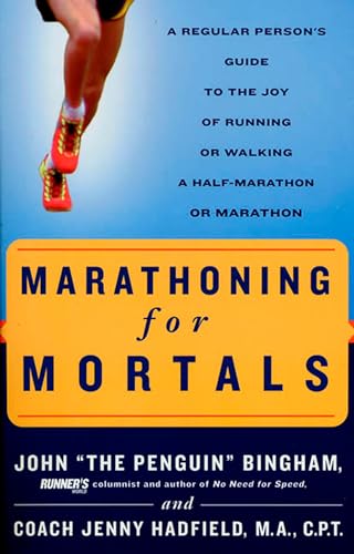 Beispielbild fr Marathoning for Mortals : A Regular Person's Guide to the Joy of Running or Walking a Half-Marathon or Marathon zum Verkauf von Better World Books