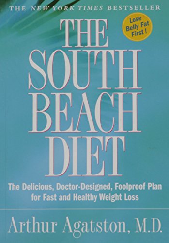 Imagen de archivo de The South Beach Diet - The Delicious, Doctor-designed, Foolproof Plan For Fast And Healthy Weight Loss a la venta por Half Price Books Inc.