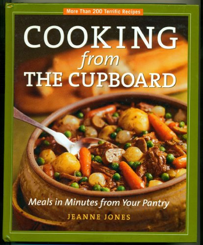 9781579548162: Cooking from the Cupboard: Meals in Minutes from Your Pantry