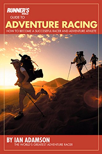 Stock image for Runner's World Guide to Adventure Racing: How to Become a Successful Racer and Adventure Athlete for sale by SecondSale