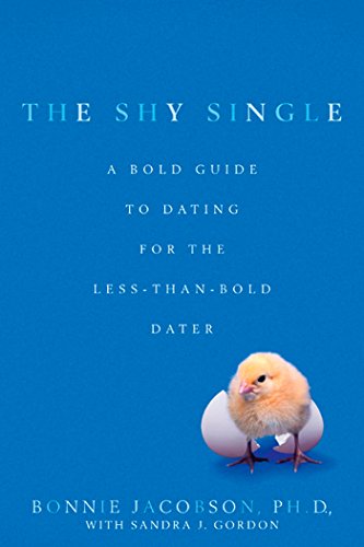 Beispielbild fr The Shy Single: A Bold Guide to Dating for the Less-than-Bold Dater zum Verkauf von Open Books