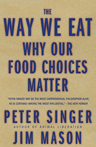 Beispielbild fr The Way We Eat: Why Our Food Choices Matter zum Verkauf von SecondSale