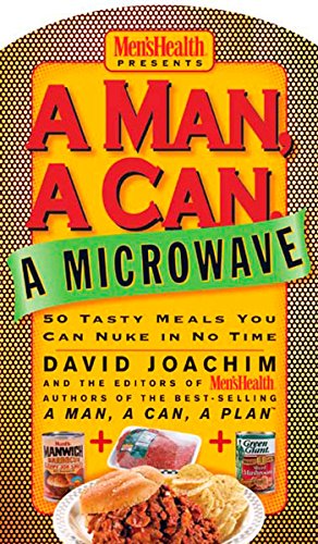 Stock image for A Man, a Can, a Microwave: 50 Tasty Meals You Can Nuke in No Time: A Cookbook (Man, a Can Series) for sale by ZBK Books