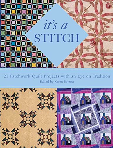 Beispielbild fr It's a Stitch: 21 Patchwork Quilt Projects with an Eye on Tradition zum Verkauf von WorldofBooks