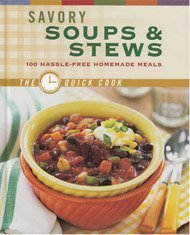 Stock image for Savory Soups & Stews (The Quick Cook) for sale by SecondSale