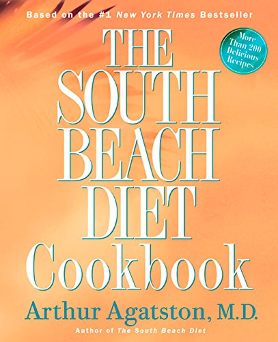 Stock image for The South Beach Diet Cookbook : More Than 200 Delicious Recipies That Fit the Nation's Top Diet for sale by Better World Books: West