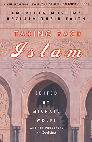 Beispielbild fr Taking Back Islam: American Muslims Reclaim Their Faith zum Verkauf von BooksRun