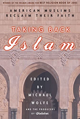 9781579549886: Taking Back Islam: American Muslims Reclaim Their Faith