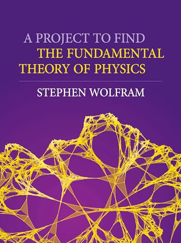 Beispielbild fr A Project to Find the Fundamental Theory of Physics zum Verkauf von medimops