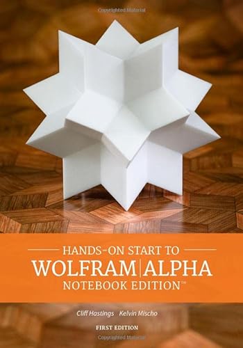 9781579550394: Hands-on Start to Wolfram alpha Notebook Edition