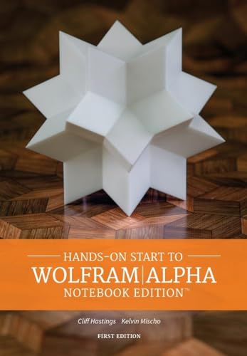 Stock image for Hands-on Start to WolframAlpha Notebook Edition for sale by Blackwell's