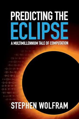 

Predicting the Eclipse: A Multimillennium Tale of Computation