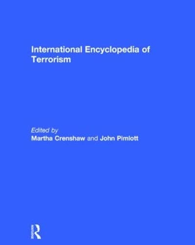 Stock image for International Encyclopedia of Terrorism for sale by Mispah books