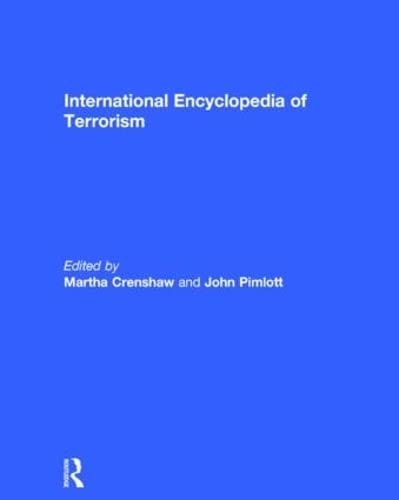 Stock image for International Encyclopedia of Terrorism for sale by C.P. Collins Booksellers