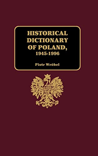 Beispielbild fr Historical Dictionary of Poland 1945-1996 zum Verkauf von Chiron Media