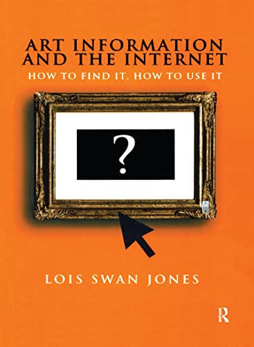 9781579580957: Art Information and the Internet: How to Find it, How to Use It