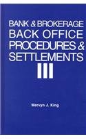9781579581060: Bank and Brokerage Back Office Procedures & Settlement