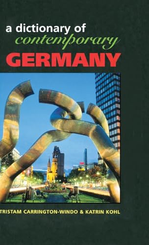 9781579581145: Dictionary of Contemporary Germany (Contemporary Country Dictionaries)