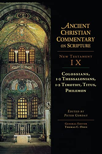 9781579581343: Colossians, 1-2 Thessalonians, 1-2 Timothy, Titus, Philemon (Ancient Christian Commentary on Scripture)