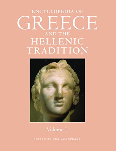 ENCYCLOPEDIA OF GREECE AND THE HELLENIC TRADITION - 2 VOLS COMPLETE