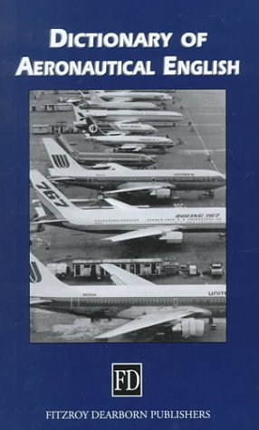 Stock image for Dictionary of Aeronautical English for sale by ThriftBooks-Atlanta