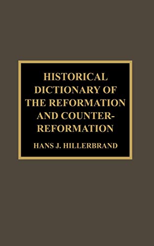 Stock image for Historical Dictionary of the Reformation and Counter-Reformation for sale by Anybook.com