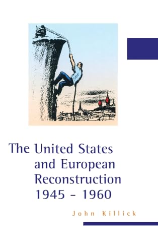 Beispielbild fr The United States and European Reconstruction, 1945-1960 zum Verkauf von Blackwell's