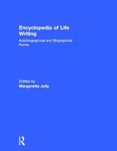 Stock image for Encyclopedia of Life Writing: Autobiographical and Biographical Forms for sale by Chiron Media