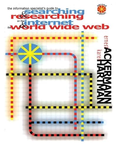 9781579582890: The Information Specialist's Guide to Searching and Researching on the Internet and the World Wide Web