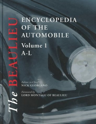 The Beaulieu Encyclopedia of the Automobile - Georgano, Nick