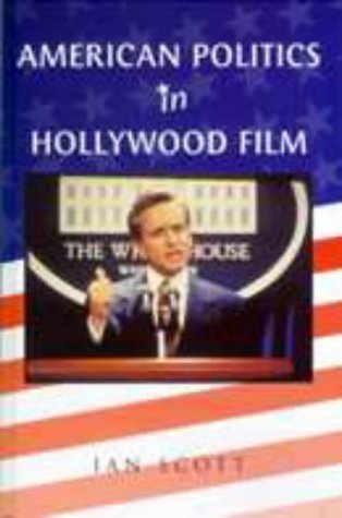 Imagen de archivo de American Politics in Hollywood Film (America in the 20th/21st Century) a la venta por HPB-Red