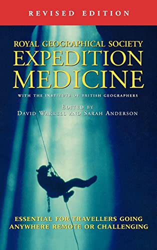 Stock image for Expedition Medicine: Revised Edition: The Royal Geographical Society with the Institute of British Geographers for sale by Bahamut Media